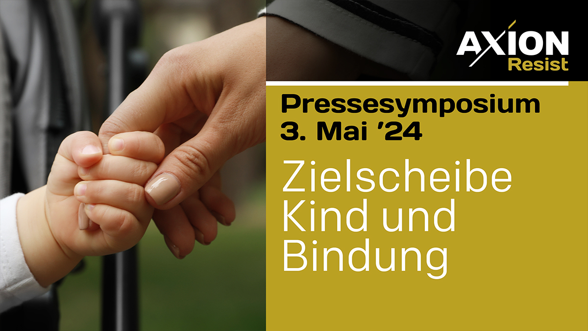 Großes Pressesymposium am 3. Mai in Wetzlar: „Zielscheibe Kind und Bindung“